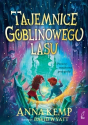 Tajemnice Goblinowego Lasu - Anna Kemp