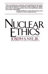 Nuclear Ethics - Joseph S. Nye Jr.