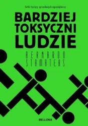 Bardziej toksyczni ludzie - Bernardo Stamateas