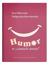 Humor w "czasach zarazy" - Ewa Głażewska, Małgorzata Karwatowska