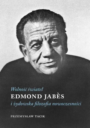 Wolność świateł - Edmond Jabes