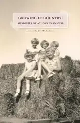 Growing Up Country - Carol Bodensteiner