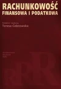 Rachunkowość finansowa i podatkowa - praca zbiorowa