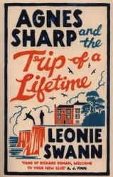 Agnes Sharp and the Trip of a Lifetime - Leonie Swann