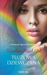 eBook Rainbow-Hued Girl - Tęczowa Dziewczyna - Stanisław Krzysztof Mokwa epub mobi