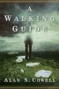 A Walking Guide - Alan S. Cowell