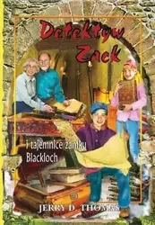 Detektyw Zack i tajemnice zamku Blackloch T.9 - Jerry Thomas D.