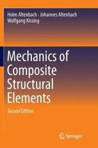 Mechanics of Composite Structural Elements - Altenbach Holm