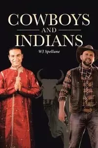 Cowboys and Indians - Spellane WJ