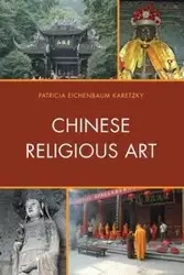 Chinese Religious Art - Patricia Karetzky  Eichenbaum