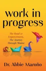 Work in Progress - Abbie Maroño Dr.