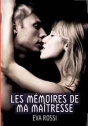Les Mémoires de ma Maîtresse - Eva Rossi