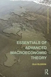 Essentials of Advanced Macroeconomic Theory - Ola Olsson