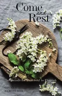 Come and Rest - Linnea Bergstrom