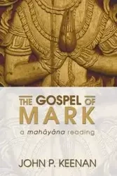 The Gospel of Mark - Keenan John P.