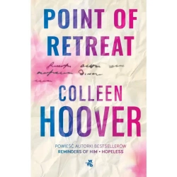 Point of Retreat. Slammed. Tom 2 - Colleen Hoover