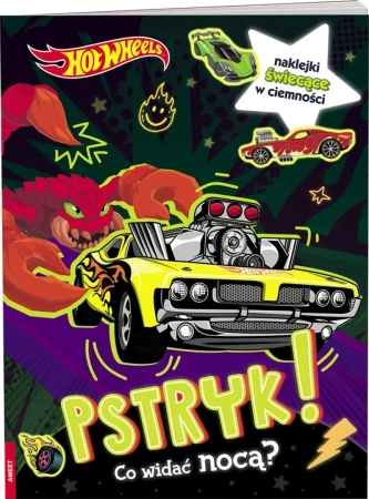 Hot Wheels. Pstryk! Co widać nocą? - praca zbiorowa