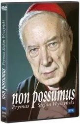 Non possumus. Prymas Stefan Wyszyński DVD - praca zbiorowa
