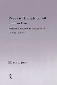 Ready to Trample on All Human Law - Paul A. Jarvie
