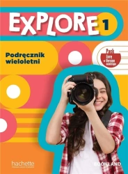 Explore 1 Podręcznik wieloletni + kod - praca zbiorowa