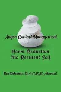 Anger Control Management - Rea Rahaman