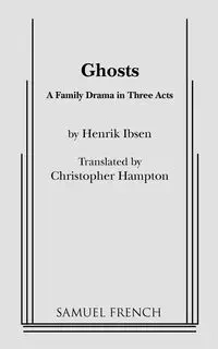 Ghosts (Hampton, Trans.) - Ibsen Henrik