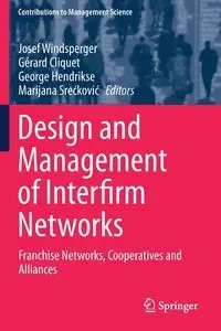 Design and Management of Interfirm Networks - Windsperger Josef