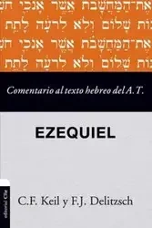 Comentario al texto hebreo del Antiguo Testamento - Ezequiel - Carl Keil Friedrich