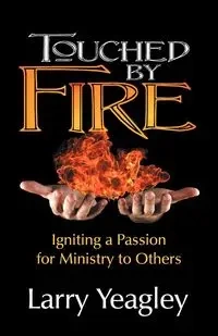 Touched by Fire - Larry Yeagley