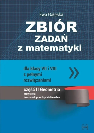 Zbiór zadań z matematyki dla klas VII i VII... - Ewa Gałęska
