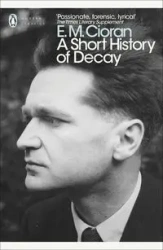 A Short History of Decay wer. angielska - E. M. Cioran