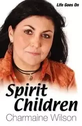 Spirit Children - Wilson Charmaine