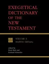 Exegetical Dictionary of the New Testament, Vol. 3 - Balz Horst