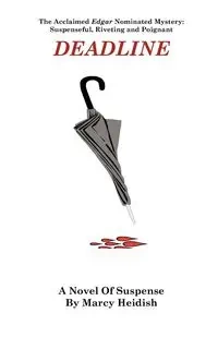 Deadline - Marcy Heidish