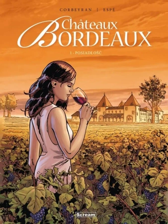 Chateaux Bordeaux T.1 Posiadłość - Corbeyran