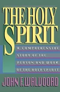 The Holy Spirit - John F. Walvoord