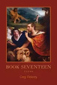 Book Seventeen - Greg Delanty