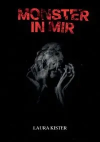 Monster in mir - Laura Kister