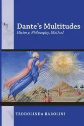 Dante's Multitudes - Barolini Teodolinda