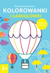 Kolorowanki i łamigłówki 3+ - praca zbiorowa