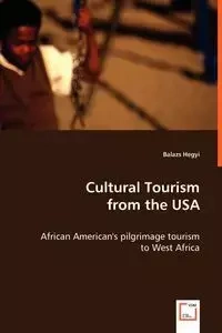 Cultural Tourism from the USA - Hegyi Balazs