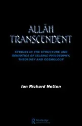 Allah Transcendent - Ian Richard Netton