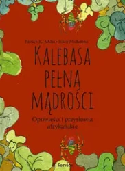 Kalebasa pełna mądrości. Opowieści i przysłowia afrykańskie - Patrick Addai, Michelena Jokin