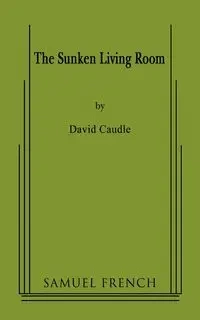 The Sunken Living Room - David Caudle