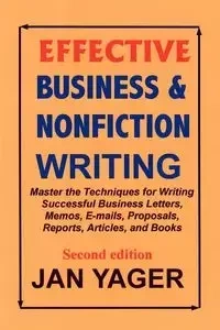 Effective Business & Nonfiction Writing - Jan Yager