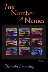 The Number of Names, Poems - Donald Levering
