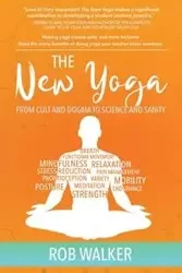 The New Yoga - Walker Rob