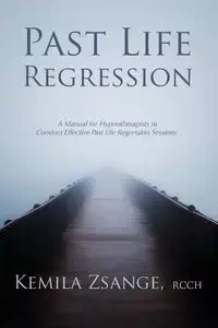 Past Life Regression - Zsange Kemila