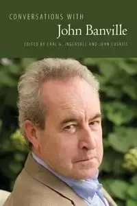 Conversations with John Banville - Ingersoll Earl G
