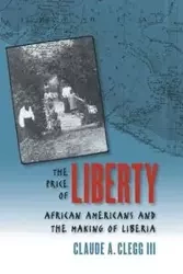 The Price of Liberty - Claude Andrew Clegg III